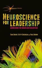 Neuroscience for Leadership: Harnessing the Brain Gain Advantage