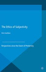 The Ethics of Subjectivity