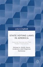 State Voting Laws in America: Historical Statutes and Their Modern Implications