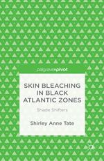 Skin Bleaching in Black Atlantic Zones