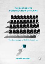 The Discursive Construction of Blame