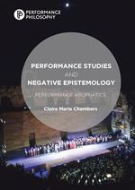 Performance Studies and Negative Epistemology