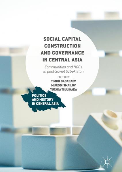 Social Capital Construction and Governance in Central Asia