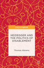 Heidegger and the Politics of Disablement