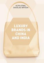 Luxury Brands in China and India