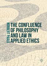 The Confluence of Philosophy and Law in Applied Ethics