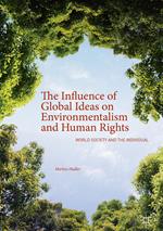 The Influence of Global Ideas on Environmentalism and Human Rights