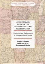 Oppression and Resistance in Southern Higher and Adult Education