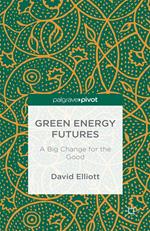 Green Energy Futures: A Big Change for the Good