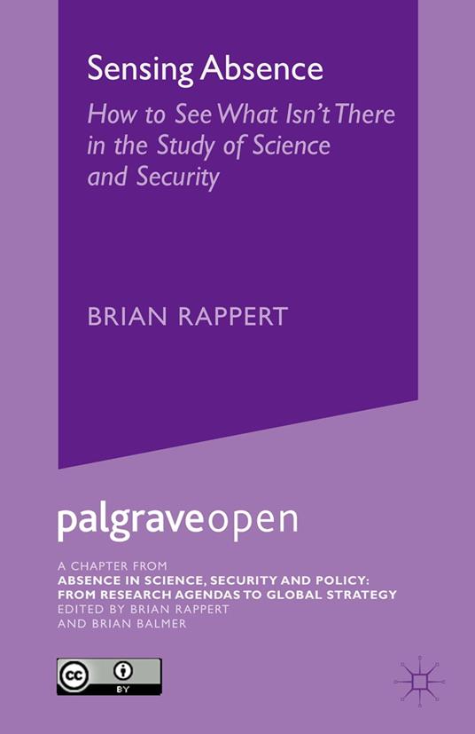 Sensing Absence: How to See What Isn't There in the Study of Science and Security