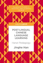 Post-Lingual Chinese Language Learning