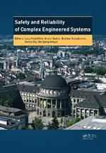 Safety and Reliability of Complex Engineered Systems: ESREL 2015