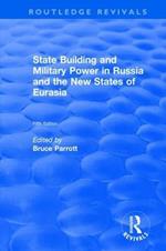 The International Politics of Eurasia: v. 5: State Building and Military Power in Russia and the New States of Eurasia