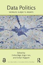 Data Politics: Worlds, Subjects, Rights