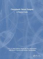 Oncoplastic Breast Surgery: A Practical Guide