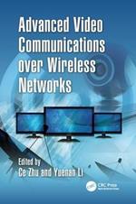 Advanced Video Communications over Wireless Networks