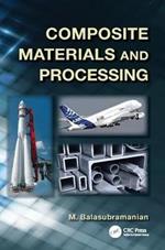 Composite Materials and Processing