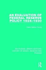 An Evaluation of Federal Reserve Policy 1924-1930