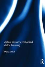 Arthur Lessac’s Embodied Actor Training