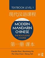 Modern Mandarin Chinese: The Routledge Course Textbook Level 1