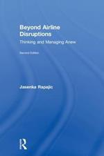 Beyond Airline Disruptions: Thinking and Managing Anew