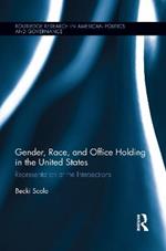 Gender, Race, and Office Holding in the United States: Representation at the Intersections