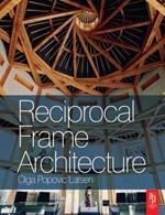 Reciprocal Frame Architecture