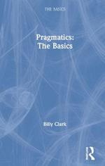 Pragmatics: The Basics: The Basics