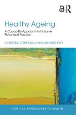 Healthy Ageing: A Capability Approach to Inclusive Policy and Practice