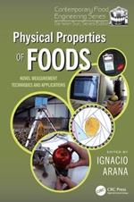 Physical Properties of Foods: Novel Measurement Techniques and Applications