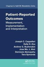 Patient-Reported Outcomes: Measurement, Implementation and Interpretation