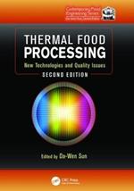 Thermal Food Processing: New Technologies and Quality Issues, Second Edition