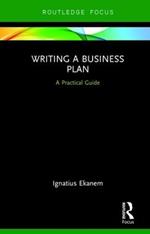 Writing a Business Plan: A Practical Guide