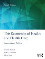 The Economics of Health and Health Care: International Student Edition, 8th Edition