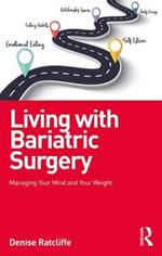 Living with Bariatric Surgery: Managing your mind and your weight