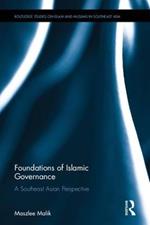 Foundations of Islamic Governance: A Southeast Asian Perspective