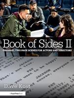 Book of Sides II: Original, Two-Page Scenes for Actors and Directors