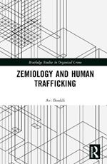 Zemiology and Human Trafficking