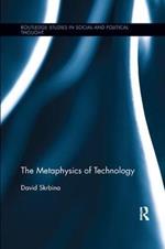 The Metaphysics of Technology