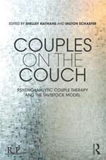 Couples on the Couch: Psychoanalytic Couple Psychotherapy and the Tavistock Model