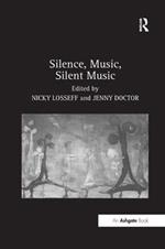 Silence, Music, Silent Music