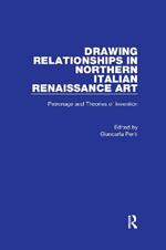 Drawing Relationships in Northern Italian Renaissance Art: Patronage and Theories of Invention