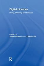 Digital Libraries: Policy, Planning and Practice