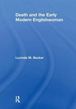 Death and the Early Modern Englishwoman