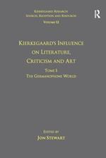 Volume 12, Tome I: Kierkegaard's Influence on Literature, Criticism and Art: The Germanophone World