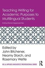 Teaching Writing for Academic Purposes to Multilingual Students: Instructional Approaches