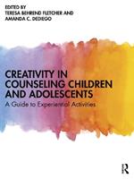 Creativity in Counseling Children and Adolescents: A Guide to Experiential Activities