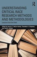 Understanding Critical Race Research Methods and Methodologies: Lessons from the Field