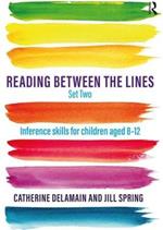 Reading Between the Lines Set Two: Inference skills for children aged 8 - 12