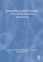 Introduction to Family Processes: Diverse Families, Common Ties